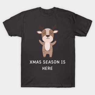 Xmas Season is Here Apparel T-Shirt